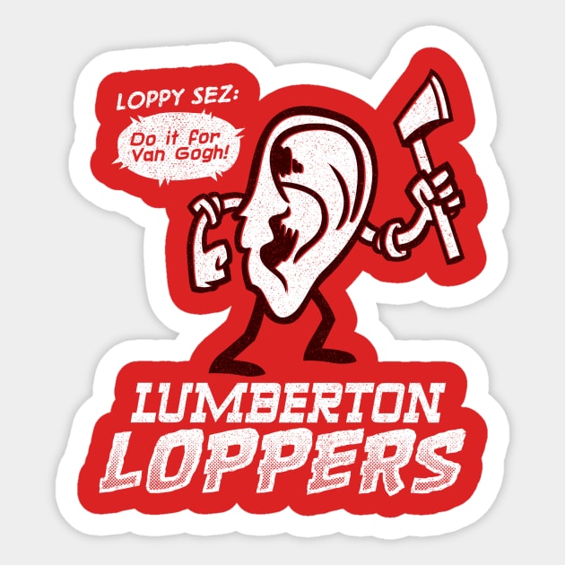 Lumberton Loppers Sticker by GiMETZCO!